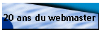 20 ans du webmaster